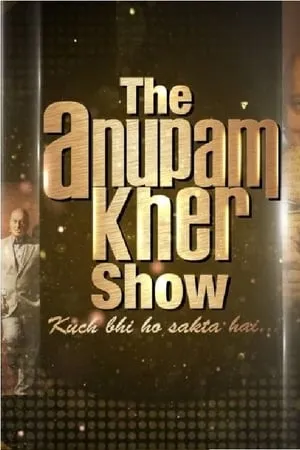 The Anupam Kher Show portada