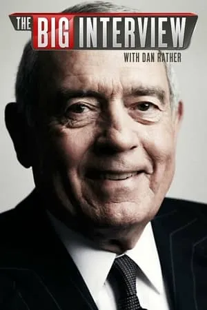 The Big Interview with Dan Rather portada