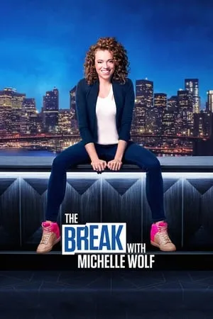 The Break with Michelle Wolf portada