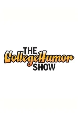 The CollegeHumor Show portada