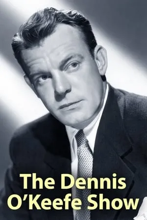 The Dennis O'Keefe Show portada