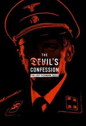 The Devil's Confession: The Lost Eichmann Tapes portada