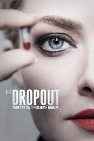 The Dropout: Auge y caída de Elizabeth Holmes portada