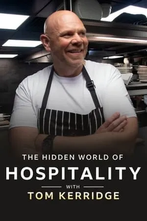 The Hidden World of Hospitality with Tom Kerridge portada