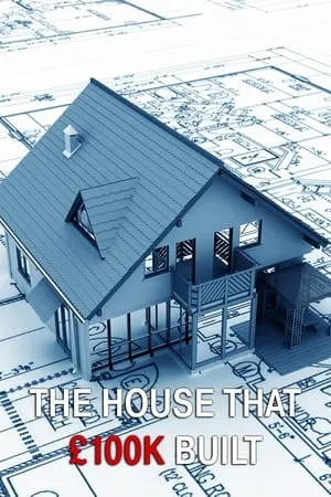 The House That £100k Built portada