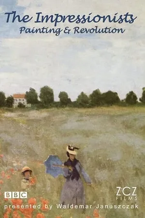 The Impressionists: Painting and Revolution portada