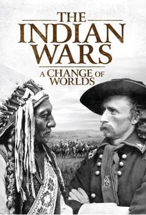 The Indian Wars - A Change of Worlds portada