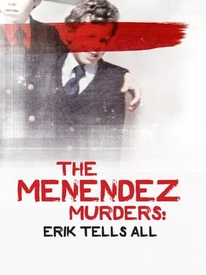 The Menendez Murders: Erik Tells All portada