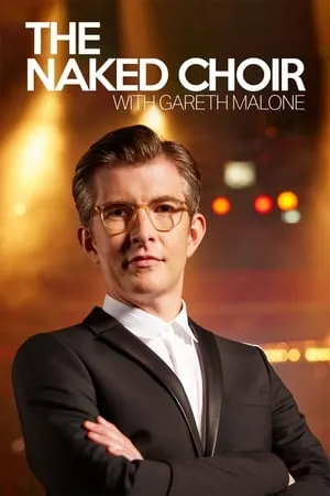 The Naked Choir with Gareth Malone portada