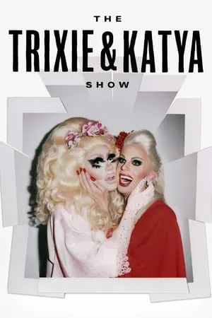 The Trixie & Katya Show portada