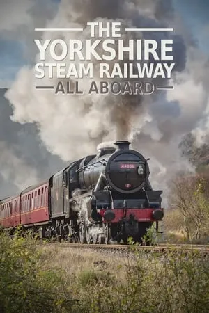 The Yorkshire Steam Railway: All Aboard portada