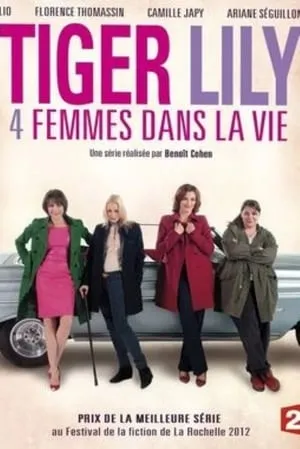 Tiger Lily, 4 femmes dans la vie portada