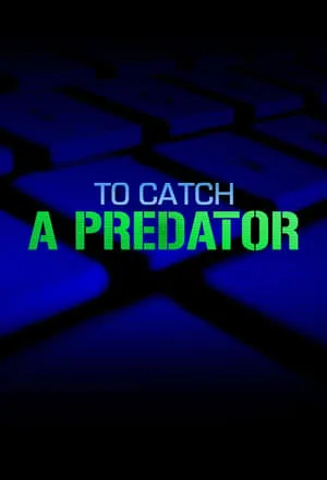 To Catch a Predator portada