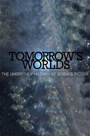 Tomorrow's Worlds: The Unearthly History of Science Fiction portada