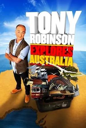 Tony Robinson Explores Australia portada