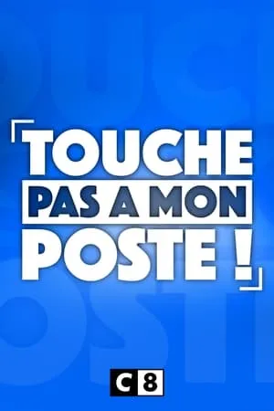 Touche pas à mon poste ! portada