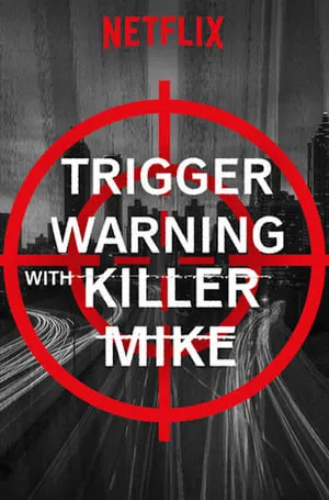 Trigger Warning with Killer Mike portada