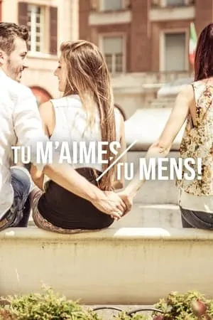 Tu m’aimes, tu mens ! portada