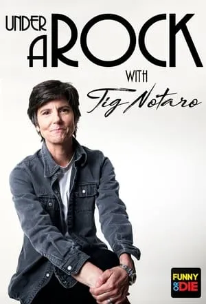 Under A Rock with Tig Notaro portada