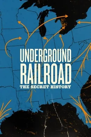 Underground Railroad: The Secret History portada