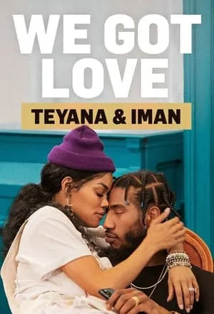 We Got Love Teyana & Iman portada