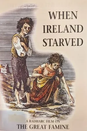 When Ireland Starved: An Gorta Mór, The Great Famine portada