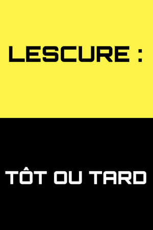 Lescure : Tôt ou tard portada