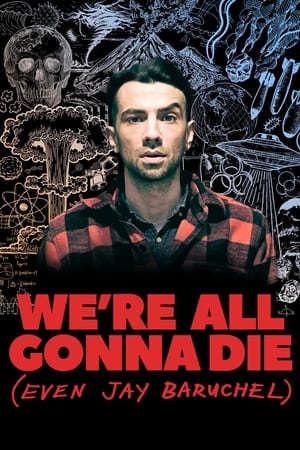 We're All Gonna Die (Even Jay Baruchel) portada